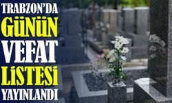 Trabzon’da Bugün 16 Acı Kayıp! Şehrin Dört Bir Yanından Gelen Vefat Haberleri Yürek Burktu