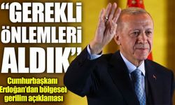 Cumhurbaşkanı Erdoğan’dan bölgesel gerilim açıklaması: Gerekli tüm önlemleri aldık