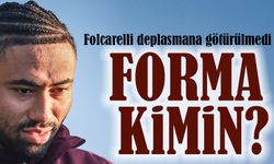 Folcarelli Kayseri deplasmanına götürülmedi. Formayı kim giyecek?