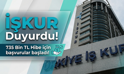 İŞKUR Duyurdu! 735 Bin TL Hibe için başvurular başladı!