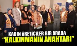 Kadın Üreticiler Trabzon'da Bir Arada: "Kalkınmanın Anahtarı"