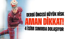 Trabzonspor’da Kritik Alarm! 4 İsim Derbi Öncesi Sınırda