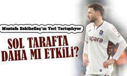 Mustafa Eskihellaç’ın Yeri Tartışılıyor: Sol Bekte Daha Etkili