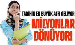 Tarihin En Büyük Öğrenci Affı! Milyonlar Üniversiteye Geri Dönüyor