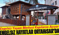Ortahisar’da Büyük Adım! Engelsiz Yaşam Merkezi Kapılarını Açıyor