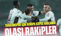 Trabzonspor İçin Avrupa Kapısı Aralandı! Olası Rakipler Şimdiden Netleşiyor