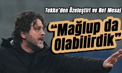 Fatih Tekke’den Özeleştiri ve Net Mesaj: “Kontrol Bizde Olmalıydı”