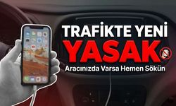 Trafikte Yeni Yasak: Aracınızda Varsa Hemen Sökün!