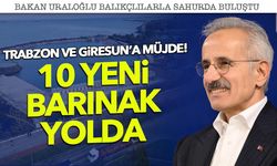 Trabzon ve Giresun'a Müjde! 10 Yeni Barınak Yolda