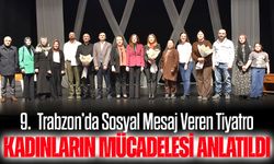 Trabzon’da Kadın Konukevindeki Hayatlar Tiyatro Sahnesine Taşındı