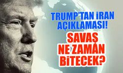 Trump’tan İran Açıklaması: Savaş Ne Zaman Bitecek?
