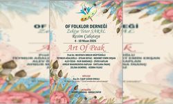 Of’ta Sanat ve Hafıza Buluşuyor: “Art of Peak” Çalıştayı Başlıyor