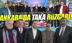 Ankara’da TAKA rüzgarı: Trabzonlular başkentte buluştu