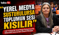 CHP Trabzon’da Yerel Medya Buluşmasında Milletvekili Suiçmez'den Mesaj: “Yerel medya susturulursa toplumun sesi kısılır”