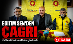 Cudibey Ortaokulu iddiaları gündemde: Eğitim Sen’den çağrı
