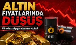 Altın fiyatları neden geriledi Hürmüz krizi piyasaları nasıl etkiledi
