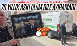 70 Yıllık Aşkı Ölüm Bile Ayıramadı; Trabzonlu çift bir gün ara ile vefat etti