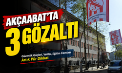 Akçaabat'ta 3 Gözaltı: Güvenlik Güçleri, Veliler, Eğitim Camiası Artık Pür Dikkat!