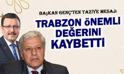 Başkan Genç’ten Atay Aktuğ için taziye mesajı! "Trabzon Önemli Değerini Kaybetti"