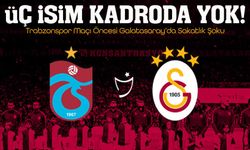 Trabzonspor Deplasmanı Öncesi Galatasaray’da Sakatlık Şoku: Üç İsim Kadroda Belirsiz