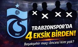 Başakşehir maçı öncesi Trabzonspor’da eksik listesi açıklandı; İşte O İsimler...