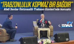 Abdi Serdar Üstünsalih’ten Trabzon Günleri’nde Trabzonspor ve ekonomi yorumu