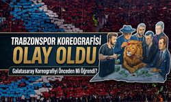 Trabzonspor Koreografisi Olay Oldu: Galatasaray Koreografiyi Önceden Mi Öğrendi? İşte İddialar