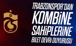 Trabzonspor’dan kombine sahiplerine bilet devri duyurusu