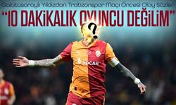 Galatasaray’da Trabzonspor Maçı ÖncesiBüyük Kararı: Yıldızın “10 Dakikalık Oyuncu Değilim” Sözleri Gündem Oldu