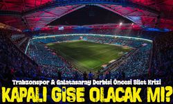 Trabzonspor Galatasaray Derbisi Öncesi Bilet Krizi: Kapalı Gişe Olacak mı?