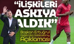 Başkan Ertuğrul Doğan’dan Galatasaray Açıklaması; “İlişkileri Askıya Aldık”