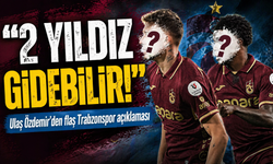Ulaş Özdemir’den Trabzonspor transfer gündemine dair çarpıcı açıklamalar; " 2 ayrılık olabilir"