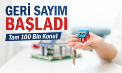 Dev Konut Hamlesi! 100 Bin Konut İçin Geri Sayım Başladı