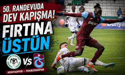50. Randevuda Dev Kapışma! Trabzonspor Üstünlüğüyle Konya’ya Gidiyor