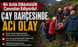 Rize’de budama sırasında motorlu tırpana ayağını kaptıran üretici ağır yaralandı, zorlu arazide ekipler seferber oldu