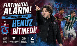 Fırtına’da Alarm! Tekke’den Kritik Hamle: “Henüz Bitmedi”