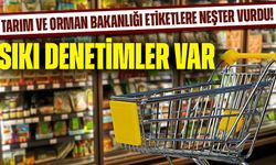 Tarım ve Orman Bakanlığı Etiketlere Neşter Vurdu! “Doğal” ve “Taze” İfadelerine Sıkı Denetim Geliyor