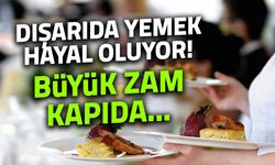 Dışarıda Yemek Hayal mi Oluyor? %20 Zam Kapıda!
