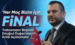 Trabzonspor Başkanı Ertuğrul Doğan’dan Kritik Açıklamalar: “Her Maç Bizim İçin Final”