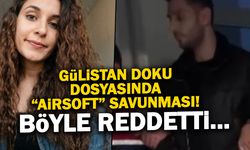 Gülistan Doku Davasında Şok İfade: Vali Oğlundan "Airsoft" Savunması