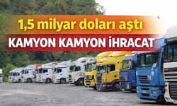 İhracatta Ticari Araç Hamlesi! 1,5 Milyar Dolarlık Güç