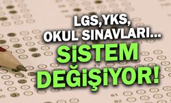 MEB'den Radikal Karar: LGS, YKS ve Okul Sınavları Değişiyor!