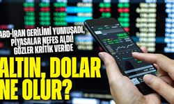 ABD-İran Gerilimi Yumuşadı, Piyasalar Nefes Aldı! Gözler Kritik Veride