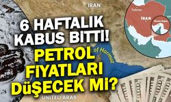Hürmüz Boğazı'nda 6 Haftalık Kabus Bitti: Petrol Fiyatları Düşecek mi?
