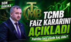 TCMB faiz kararını açıkladı: Politika faizi yüzde kaç oldu?
