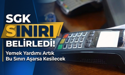 SGK Sınırı Belirledi! Yemek Yardımı Artık Bu Sınırı Aşarsa Kesilecek