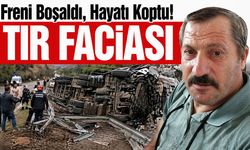 Maçka'da Freni Boşaldı, Hayatı Koptu! Maçka’da TIR Faciası