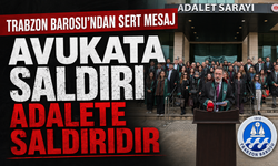 Trabzon Barosu’ndan Sert Tepki: “Savunmaya Sıkılan Kurşun Adaleti Hedef Alır”