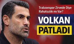 Trabzonspor Zirvede Diye Rahatsızlık mı Var? Volkan Demir’den Sert Çıkış
