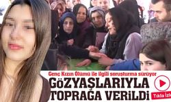 Giresun’da hayatını kaybeden T.T. son yolculuğuna uğurlandı; Olayla ilgili soruşturma sürüyor